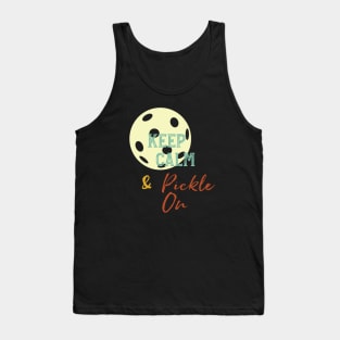 Funny Pickleball Saying Keep Calm and Pickle On Tank Top